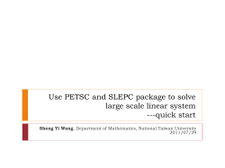 Use PETSC and SLEPC package to solve large scale linear system