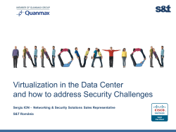 Virtualization in the Data Center and how to address Security Challenges