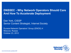 DNSSEC - Why Network Operators Should Care Dan York, CISSP