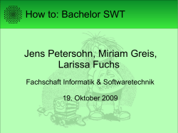 How to: Bachelor SWT Jens Petersohn, Miriam Greis, Larissa Fuchs
