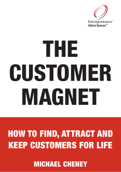 THE CUSTOMER MAGNET HOW TO FIND, ATTRACT AND
