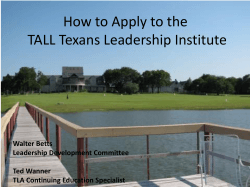 How to Apply to the TALL Texans Leadership Institute Walter Betts