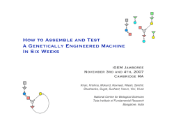 How to Assemble and Test A Genetically Engineered Machine In Six Weeks