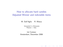 How to allocate hard candies Adjusted Winner and indivisible items M. Dall’Aglio