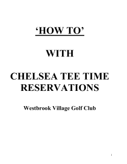 ‘HOW TO’ WITH CHELSEA TEE TIME RESERVATIONS