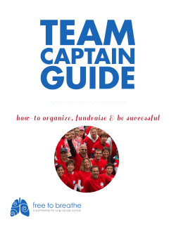 TEAM GUIDE CAPTAIN how-to organize, fundraise &amp; be successful