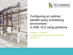 Configuring an optimal parallel query processing environment in ASE 15.0 using partitions