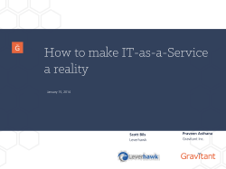 How to make IT-as-a-Service a reality Praveen Asthana Scott Bils