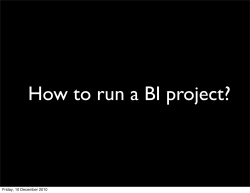 How to run a BI project? Friday, 10 December 2010
