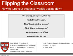 Flipping the Classroom How to turn your students’ worlds upside down