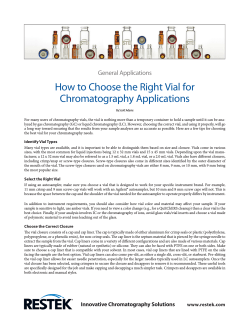 How to Choose the Right Vial for Chromatography Applications General Applications