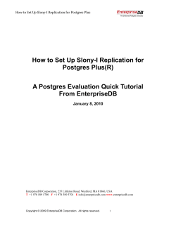 How to Set Up Slony-I Replication for Postgres Plus(R) From EnterpriseDB