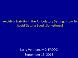 Avoiding Liability In the Ambulatory Setting:  How To