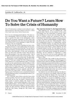 Do You Want a Future? Learn How Lyndon H. LaRouche, Jr.