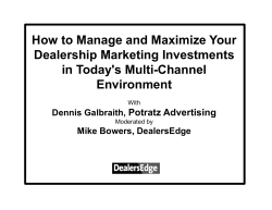How to Manage and Maximize Your Dealership Marketing Investments in Today's Multi-Channel Environment