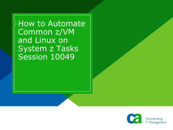 How to Automate Common z/VM and Linux on System z Tasks