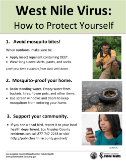 West Nile Virus: How to Protect Yourself 1.  Avoid mosquito bites!