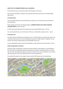 HOW TO GET TO WINNERS TENNIS CLUB, CLUJ‐NAPOCA  In this document you can read how to get to WTC by plane, train and car.  WTC (see the map below) is situated in the proximity of the town center near to the Municipality 