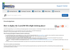 How to deploy the Learn360 Silverlight desktop player Support Center Knowledgebase SEARCH