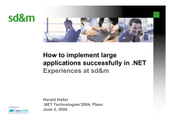 How to implement large applications successfully in .NET Experiences at sd&amp;m Harald Haller