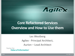 Core Refactored Services Overview and How to Use them Les Westberg