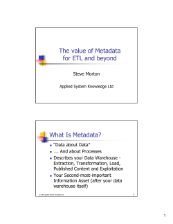 The value of Metadata for ETL and beyond What Is Metadata?