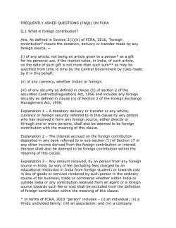 FREQUENTLY ASKED QUESTIONS (FAQs) ON FCRA  Q.1 What is foreign contribution?