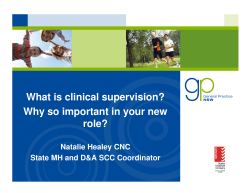 What is clinical supervision? Why so important in your new role?