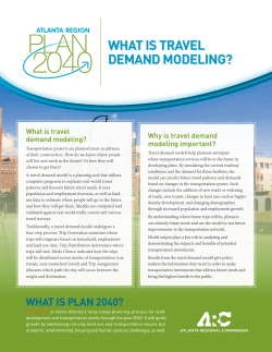 WHAT IS TrAveL DemAND moDeLINg? What is travel Why is travel demand