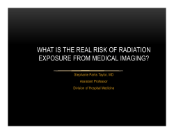 WHAT IS THE REAL RISK OF RADIATION EXPOSURE FROM MEDICAL IMAGING?