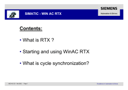 Contents: • What is RTX ? Starting and using WinAC RTX