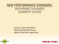 NEW PERFORMANCE STANDARD: GAFCHROMIC FILM BASED DOSIMETRY SYSTEM Xiang Yu and Andre Micke