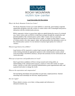 The Rocky Mountain Victim Law Center (RMvlc) is statewide, grant-funded,... organization designed to provide victims of violent crimes with a... Legal Internship Job Description