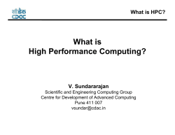 What is High Performance Computing? What is HPC? V. Sundararajan