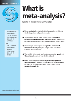 What is meta-analysis? Volume 1, number 8 Published by Hayward Medical Communications