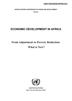 ECONOMIC DEVELOPMENT IN AFRICA From Adjustment to Poverty Reduction: What is New? UNCTAD/GDS/AFRICA/2