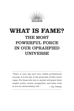WHAT IS FAME?  THE MOST POWERFUL FORCE