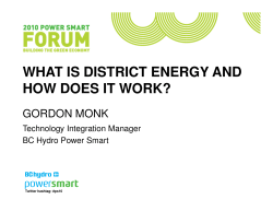 WHAT IS DISTRICT ENERGY AND HOW DOES IT WORK? GORDON MONK