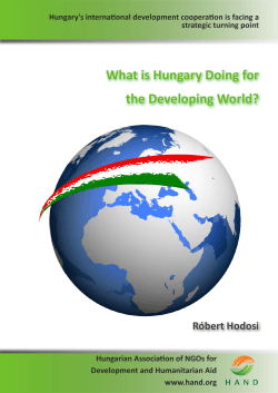What is Hungary Doing for the Developing World? Róbert Hodosi