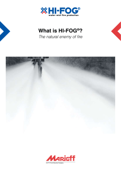 What is HI-FOG ? The natural enemy of fire ®