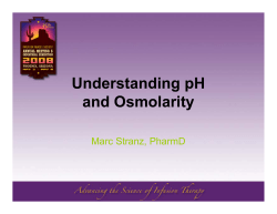 Understanding pH and Osmolarity Marc Stranz, PharmD