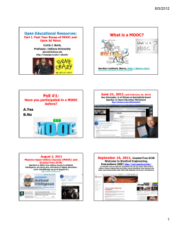 What is a MOOC? Poll #1: 8/5/2012 Open Educational Resources: