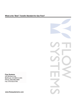What is the &#34;Best&#34; Transfer Standard for Gas Flow? Flow Systems www.flowsystemsinc.com