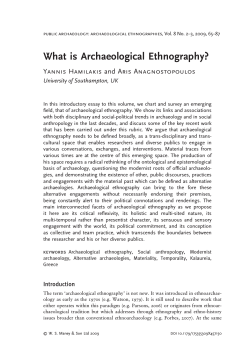 What is Archaeological Ethnography? and Aris Anagnostopoulos Yannis Hamilakis University of Southampton, UK