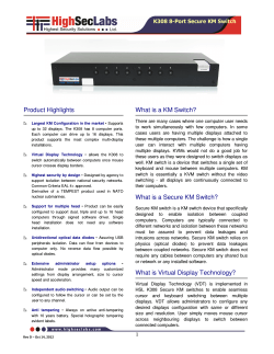 Product Highlights What is a KM Switch?  K308 8-Port Secure KM Switch