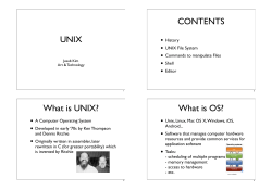 CONTENTS UNIX What is UNIX? What is OS?