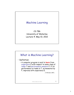 Machine Learning What is Machine Learning? CS 786 University of Waterloo