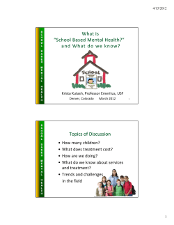 What is  “School Based Mental Health?”  and What do we know?
