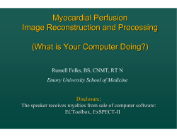 Myocardial Perfusion Image Reconstruction and Processing (What is Your Computer Doing?)