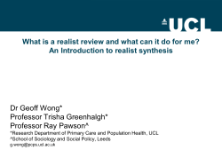 What is a realist review and what can it do... An Introduction to realist synthesis Dr Geoff Wong* Professor Trisha Greenhalgh*
